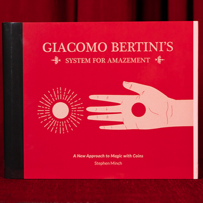 Giacomo Bertini's System for Amazement by Stephen Minch - Book